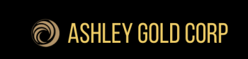 Ashley Gold Corp Acquires Santa Maria Property and Announces Financing